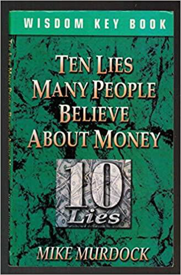 Picture of TEN LIES MANY PEOPLE BELIEVE ABOUT MONEY