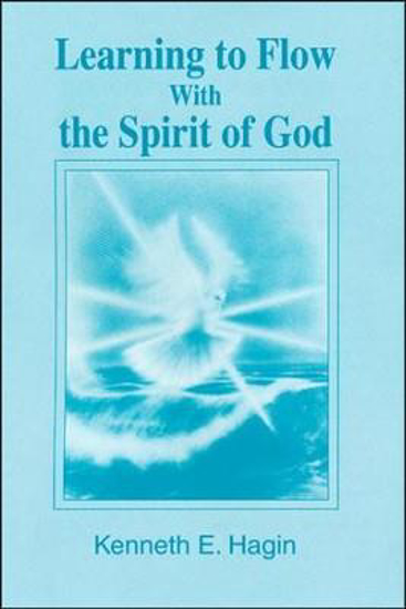 Picture of LEARNING TO FLOW WITH THE SPIRIT OF GOD