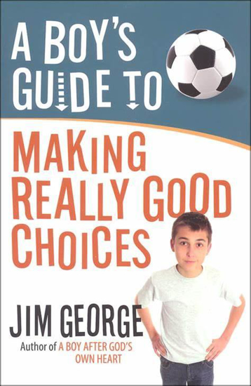 Picture of BOYS GUIDE TO MAKING REALLY GOOD CHOICES