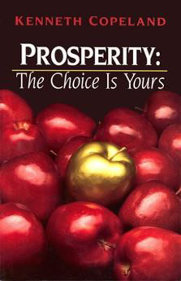 Picture of PROSPERITY: THE CHOICE IS YOURS