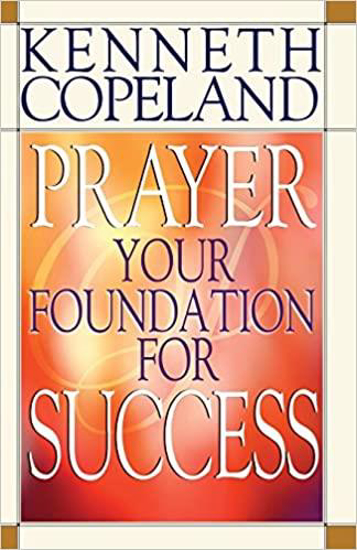 Picture of PRAYER YOUR FOUNDATION TO SUCCESS
