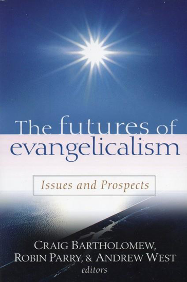 Picture of FUTURES OF EVANGELICALISM ISSUE/PROSPECT