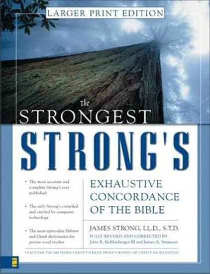 Picture of THE STRONGEST STRONG'S EXHAUSTIVE CONCORDANCE OF THE BIBLE